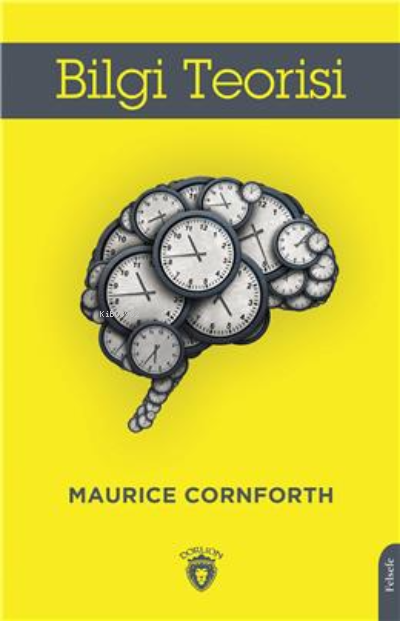 Bilgi Teorisi - Maurice Cornforth | Yeni ve İkinci El Ucuz Kitabın Adr