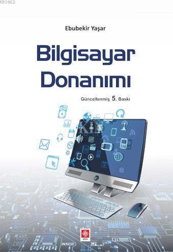 Bilgisayar Donanımı - Ebubekir Yaşar | Yeni ve İkinci El Ucuz Kitabın 
