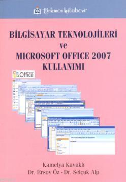 Bilgisayar Teknolojileri ve Microsoft Office Kullanımı - Kamelya Kavak