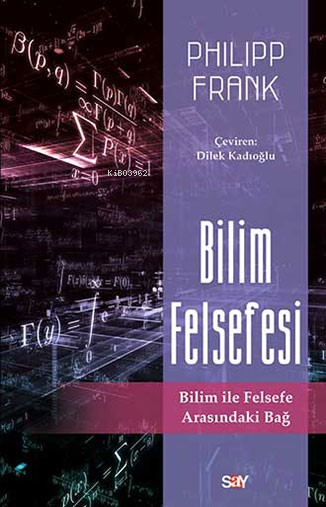 Bilim Felsefesi - Philipp Frank | Yeni ve İkinci El Ucuz Kitabın Adres