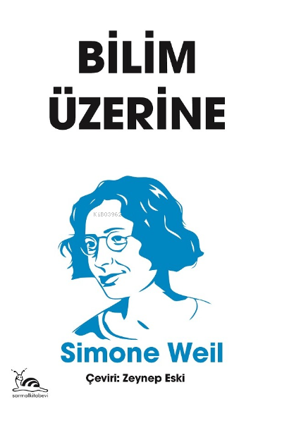 Bilim Üzerine - Simone Weil | Yeni ve İkinci El Ucuz Kitabın Adresi