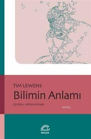 Bilimin Anlamı - Tim Lewens | Yeni ve İkinci El Ucuz Kitabın Adresi