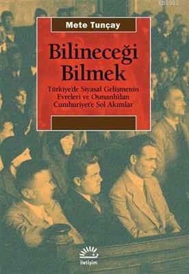 Bilineceği Bilmek Türkiye'de Siyasal Gelişmenin Evreleri ve Osmanlı'da