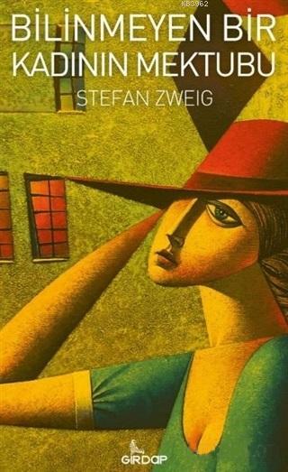 Bilinmeyen Bir Kadının Mektubu - Stefan Zweig | Yeni ve İkinci El Ucuz