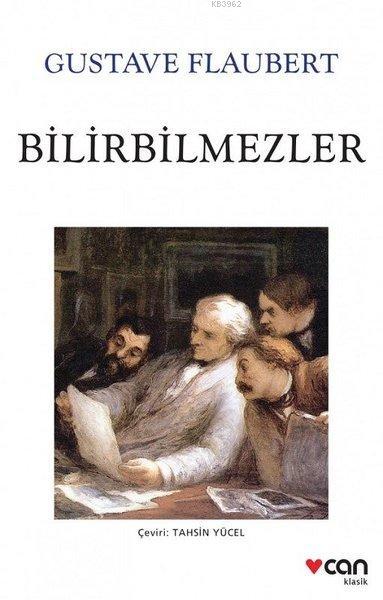 Bilirbilmezler - Gustave Flaubert | Yeni ve İkinci El Ucuz Kitabın Adr