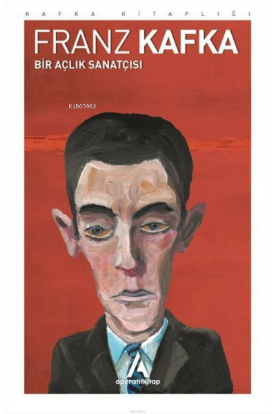 Bir Açlık Sanatçısı - Franz Kafka | Yeni ve İkinci El Ucuz Kitabın Adr