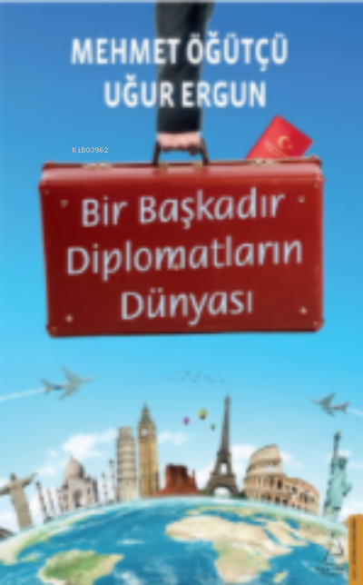 Bir Başkadır Diplomatların Dünyası - Mehmet Öğütçü Uğur Ergun | Yeni v