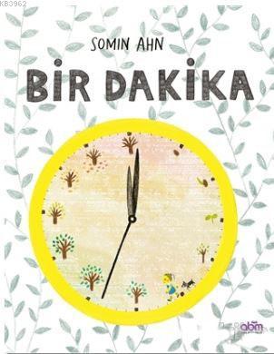 Bir Dakika - Somin Ahn | Yeni ve İkinci El Ucuz Kitabın Adresi