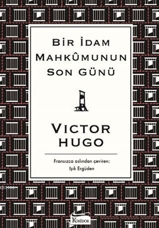 Bir İdam Mahkumunun Son Günü ( Bez Ciltli ) - Victor Hugo | Yeni ve İk