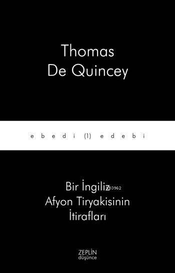 Bir İngiliz Afyon Tiryakisinin İtirafları - Thomas De Quincey | Yeni v
