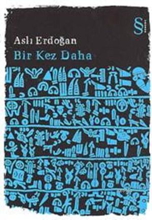 Bir Kez Daha - Aslı Erdoğan | Yeni ve İkinci El Ucuz Kitabın Adresi