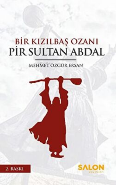Bir Kızılbaş Ozanı Pir Sultan Abdal - Mehmet Özgür Ersan | Yeni ve İki