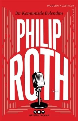 Bir Komünistle Evlendim - Philip Roth | Yeni ve İkinci El Ucuz Kitabın
