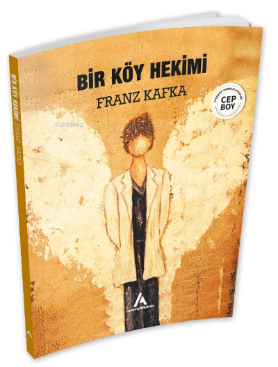 Bir Köy Hekimi - Franz Kafka | Yeni ve İkinci El Ucuz Kitabın Adresi