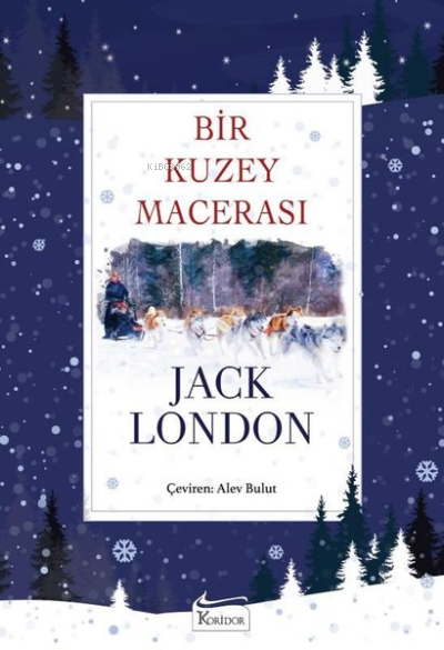 Bir Kuzey Macerası - Bez Ciltli - Jack London | Yeni ve İkinci El Ucuz