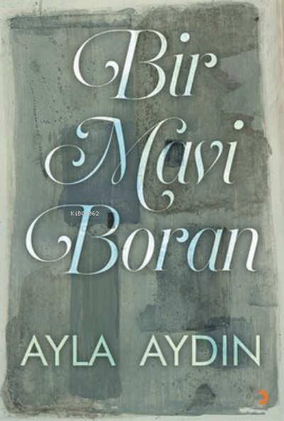 Bir Mavi Boran - Ayla Aydın | Yeni ve İkinci El Ucuz Kitabın Adresi