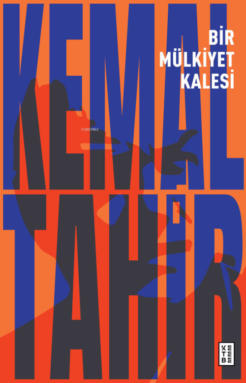 Bir Mülkiyet Kalesi - Kemal Tahir | Yeni ve İkinci El Ucuz Kitabın Adr