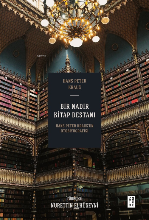 Bir Nadir Kitap Destanı;Hans Peter Kraus’un Otobiyografisi - Hans Pete