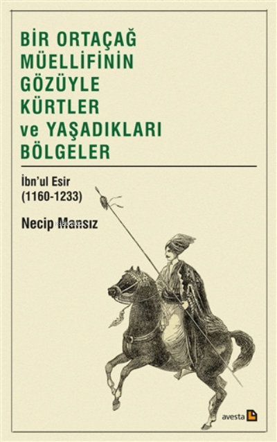 Bir Ortaçağ Müellifinin Gözüyle Kürtler Ve Yaşadıkları Bölgeler - Neci