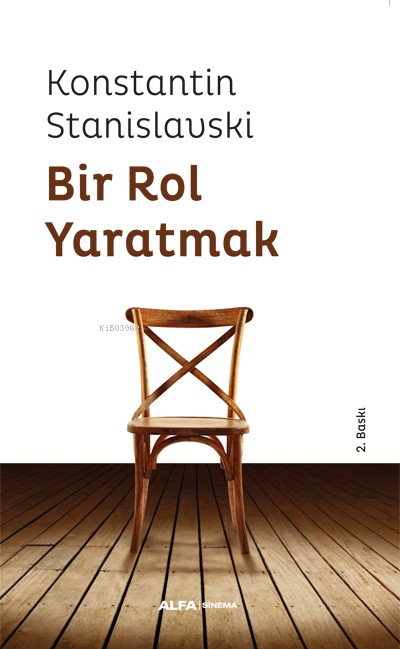 Bir Rol Yaratmak - Konstantin Stanislavski | Yeni ve İkinci El Ucuz Ki