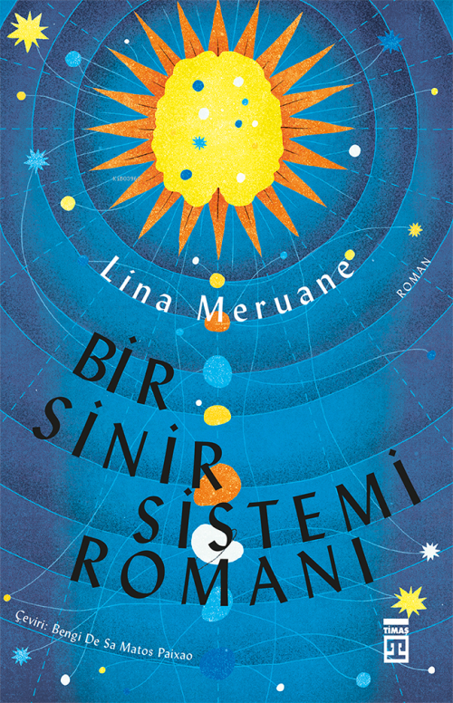 Bir Sinir Sistemi Romanı - Lina Meruane | Yeni ve İkinci El Ucuz Kitab