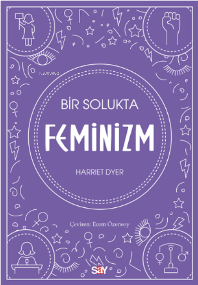 Bir Solukta Feminizm - Harriet Dyer | Yeni ve İkinci El Ucuz Kitabın A