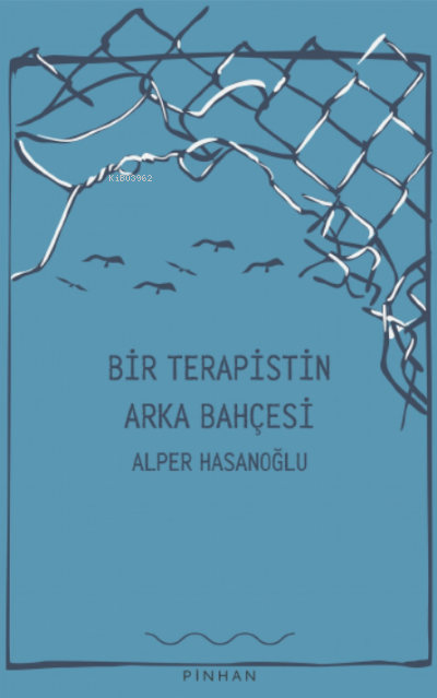 Bir Terapistin Arka Bahçesi - Alper Hasanoğlu | Yeni ve İkinci El Ucuz