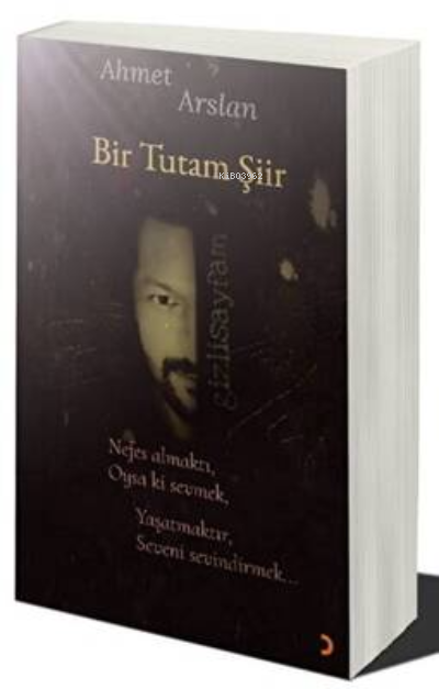 Bir Tutam Şiir - Ahmet Arslan | Yeni ve İkinci El Ucuz Kitabın Adresi