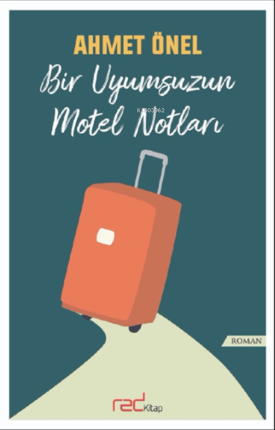 Bir Uyumsuzun Motel Notları - Ahmet Önel | Yeni ve İkinci El Ucuz Kita