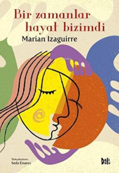 Bir Zamanlar Hayat Bizimdi - Marian Izaguirre | Yeni ve İkinci El Ucuz