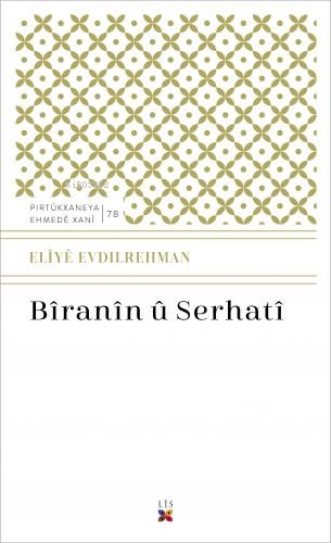 Bîranîn Û Serhatî - Eliye Evdilrehman | Yeni ve İkinci El Ucuz Kitabın