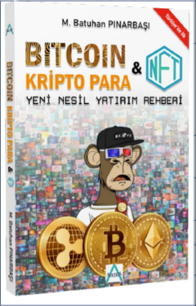 Bitcoin (Kripto Para ve NFT) Rehberi - M. Batuhan Pınarbaşı | Yeni ve 