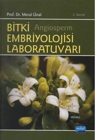 Bitki Embriyolojisi Laboratuvarı - Meral Ünal | Yeni ve İkinci El Ucuz
