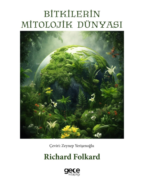 Bitkilerin Mitolojik Dünyası - Richard Folkard | Yeni ve İkinci El Ucu