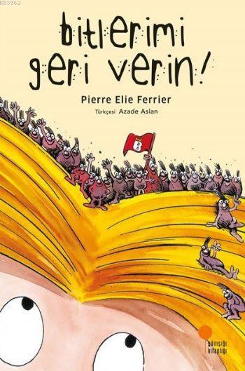 Bitlerimi Geri Verin - Pierre Elie Ferrier | Yeni ve İkinci El Ucuz Ki