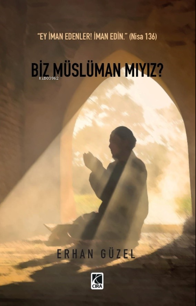 Biz Müslüman Mıyız? - Erhan Güzel | Yeni ve İkinci El Ucuz Kitabın Adr