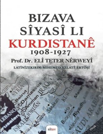 Bizava Siyasi Lı Kurdistane 1908 - 1927 - Eli Teter Nerweyi | Yeni ve 