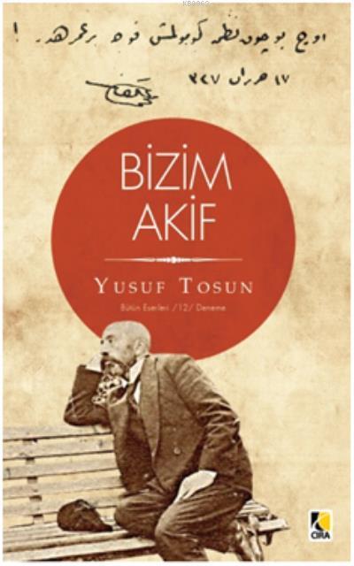 Bizim Akif - Yusuf Tosun | Yeni ve İkinci El Ucuz Kitabın Adresi