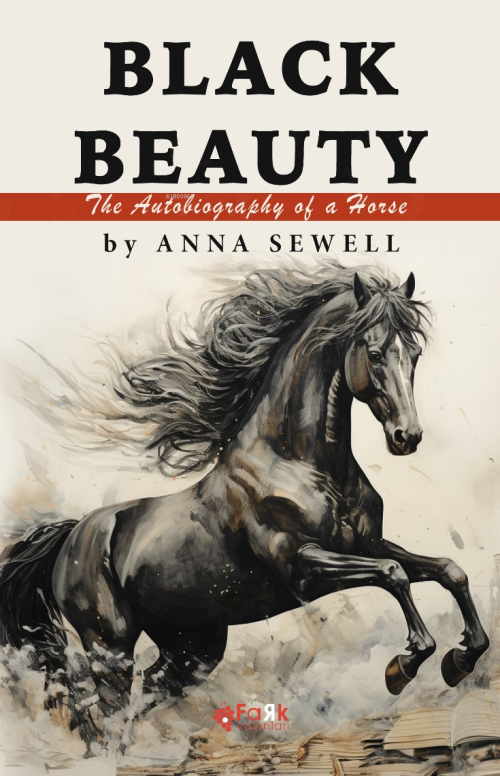 Black Beauty;The Autobiography of a Horse - Anna Sewell | Yeni ve İkin