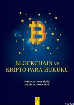 Blockchain ve Kripto Para Hukuku - Fatih Bilgili | Yeni ve İkinci El U