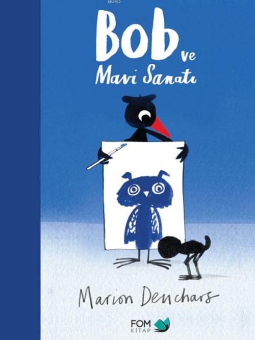 Bob ve Mavi Sanatı - Marion Deuchars | Yeni ve İkinci El Ucuz Kitabın 