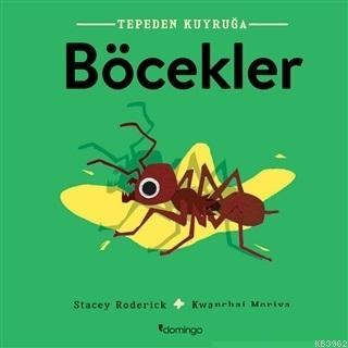 Böcekler - Tepeden Kuyruğa - Stacey Roderick | Yeni ve İkinci El Ucuz 