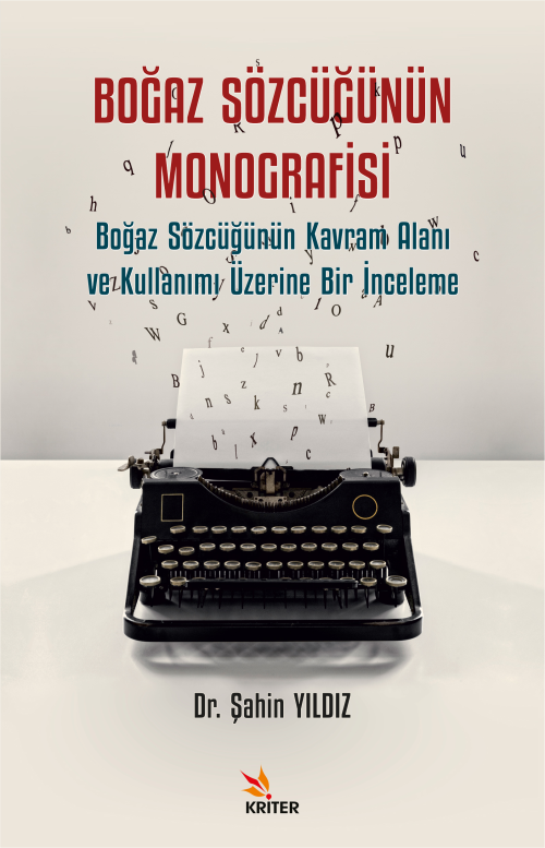 Boğaz Sözcüğünün Monografisi;Boğaz Sözcüğünün Kavram Alanı ve Kullanım