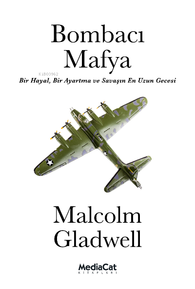 Bombacı Mafya - Malcolm Gladwell | Yeni ve İkinci El Ucuz Kitabın Adre