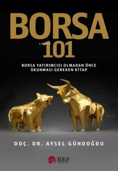 Borsa 101 - Aysel Gündoğdu | Yeni ve İkinci El Ucuz Kitabın Adresi