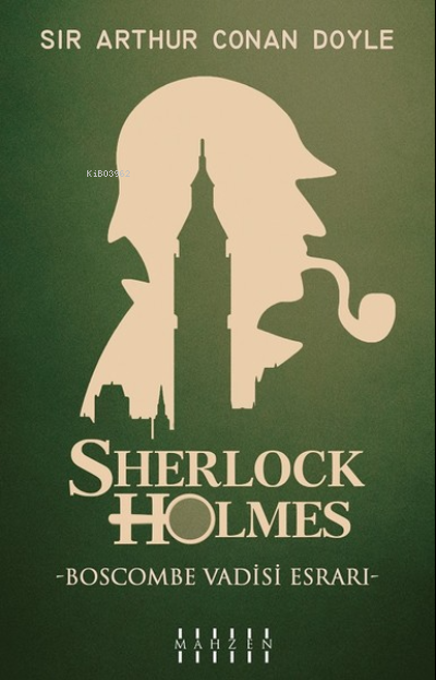 Boscombe Vadisi Esrarı - Sherlock Holmes - SİR ARTHUR CONAN DOYLE | Ye