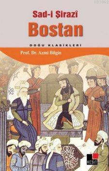 Bostan (Doğu Klasikleri) - Azmi Bilgin | Yeni ve İkinci El Ucuz Kitabı