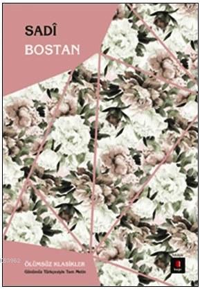 Bostan - Şeyh Sadii Şirazi- | Yeni ve İkinci El Ucuz Kitabın Adresi
