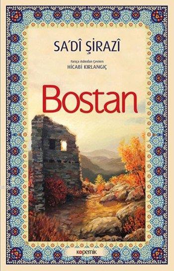 Bostan - SADİ ŞİRAZİ | Yeni ve İkinci El Ucuz Kitabın Adresi