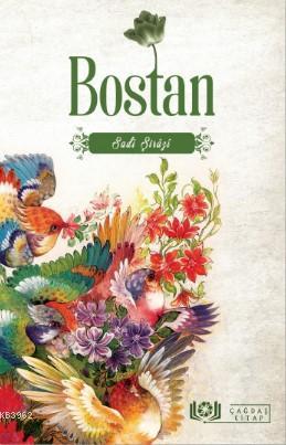 Bostan - SADİ ŞİRAZİ | Yeni ve İkinci El Ucuz Kitabın Adresi